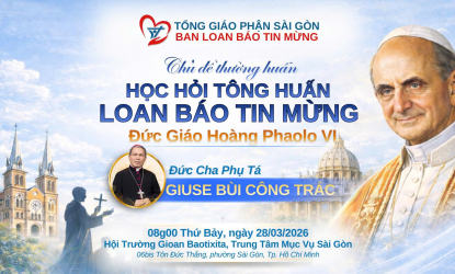 HỌC HỎI TÔNG HUẤN LOAN BÁO TIN MỪNG | ĐỨC GIÁO HOÀNG PHAOLO VI | ĐỨC CHA PHỤ TÁ GIUSE BÙI CÔNG TRÁC
